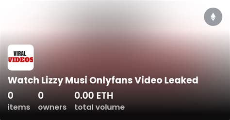 lizzy musi onlyfans leaked|Lizzy Musi Onlyfans Video Leaked On Twitter